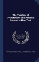 Taxation of corporations and personal income in New York. 124011687X Book Cover