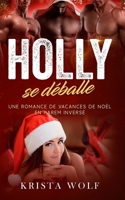 Holly se déballe: Une romance de vacances de Noël en Harem Inversé B0CQ8QSLRY Book Cover