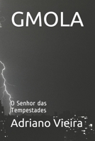 GMOLA: O Senhor das Tempestades B08NR9TLFD Book Cover
