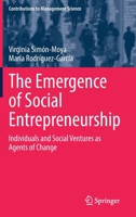 The Emergence of Social Entrepreneurship: Individuals and Social Ventures as Agents of Change B0B9KRBNHP Book Cover
