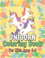 Unicorn Coloring Book for Kids Ages 4-8: 55 Creative Unicorns Illustrations for hours of fun! 1695591666 Book Cover