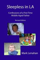 Sleepless in La: Revised Edition 0557202388 Book Cover