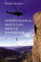 International Mountain Rescue Handbook 0684139049 Book Cover