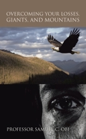 Overcoming Your Losses, Giants, and Mountains 1665500190 Book Cover