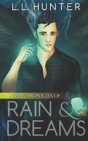 The Chronicles of Rain and Dreams 1507627459 Book Cover