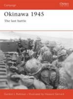Okinawa 1945: The Last Battle 0275982742 Book Cover