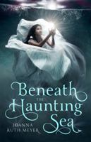 Beneath the Haunting Sea 1624145345 Book Cover