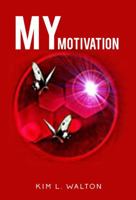 My Motivation 0997613815 Book Cover
