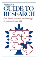 Ancestry's Guide to Research: Case Studies in American Genealogy 0916489019 Book Cover