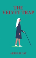 The Velvet Trap 1956480919 Book Cover