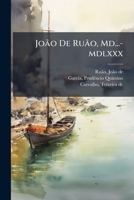 João De Ruão, Md...-mdlxxx (Portuguese Edition) 102440837X Book Cover