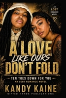 A Love Like Ours Don't Fold B0H6XNNHDB Book Cover