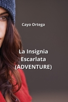La Insignia Escarlata: (Adventure) (Spanish Edition) B0CNCZ942K Book Cover