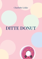 Ditte Donut 8743044344 Book Cover