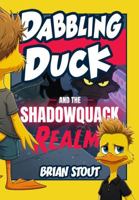 Dabbling Duck and the Shadowquack Realm B0H71ZW81H Book Cover