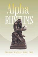 Alpha Rhythms 149186737X Book Cover