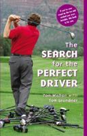 The Search for the Perfect Driver 1587263114 Book Cover