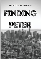 Finding Peter B0BVYL79R4 Book Cover