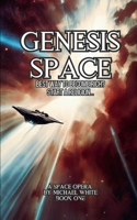Genesis Space Book One: Ascent to Heaven: The Church of Man. 1973186241 Book Cover