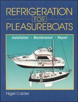 Refrigeration for Pleasureboats: Installation, Maintenance and Repair 0071579982 Book Cover