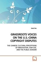 GRASSROOTS VOICES ON THE U.S.-CHINA COPYRIGHT DISPUTES 3639141571 Book Cover