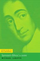 Spinoza's Ethics: A Guide 0197629318 Book Cover