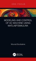 Modeling and Simulation of AC Machine Using MATLAB Simulink Induction Machine 0367023024 Book Cover