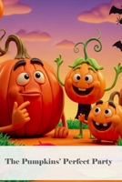 The Pumpkins' Perfect Party (Colorful Clay Collection) B0FR29BM3N Book Cover