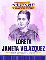 Loreta Janeta Vel�zquez: Cuban Confederate Soldier 1508185166 Book Cover