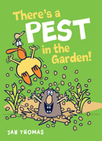 There's a Pest in the Garden! 0544941659 Book Cover