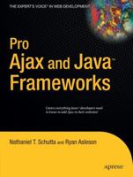 Pro Ajax and Java Frameworks (Pro) 1590596773 Book Cover