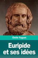 Euripide et ses idées 1720819033 Book Cover