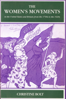 The Women's Movements in the United States and Britain from the 1790s to the 1920s 0710807856 Book Cover