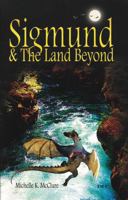Sigmund & The Land Beyond B0GC5HQW8K Book Cover