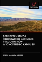 BezpieczeŃstwo I Środowisko Górnicze Pracowników Wschodniego Kampusu 6200986207 Book Cover
