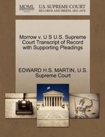 U S v. Morrow U.S. Supreme Court Transcript of Record with Supporting Pleadings 1270107399 Book Cover
