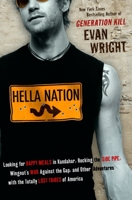 Hella Nation: Looking for Happy Meals in Kandahar, Rocking the Side Pipe, Wingnut's WarAgainst the GAP, and Other Adventures with the Totally Lost Tribes of America 0399155740 Book Cover