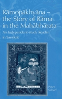 Ramopakhyana - The Story of Rama in the Mahabharata: A Sanskrit Independent-Study Reader 0700713913 Book Cover