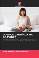 Doença Cardíaca Na Gravidez (Portuguese Edition) 6208177413 Book Cover