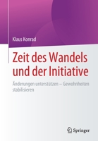 Zeit des Wandels und der Initiative: Änderungen unterstützen - Gewohnheiten stabilisieren 365835786X Book Cover