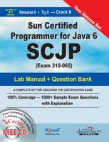 Sun Certified Programmer for Java 6 SCJP Lab Manual + Question Bank 817722560X Book Cover