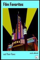 Film Favorites : And Their Flaws 1312905948 Book Cover