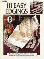 111 Easy Edgings (Leisure Arts #2924) (South Maid) 1574867253 Book Cover