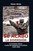 Se acabó la diversión (Spanish Edition) B0FBFWGWXS Book Cover