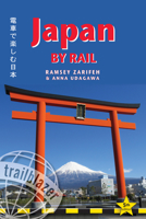 Japan by Rail: Includes Rail Route Guide and 30 City Guides 1905864752 Book Cover