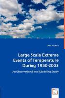 Large Scale Extreme Events of Temperature During 1950-2003 3836489538 Book Cover