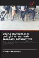 Ocena skutecznosci polityki zarzadzania zasobami naturalnymi B0G3Y254RK Book Cover