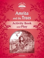 Classic Tales: Level 2: Amrita and the Trees Activity Book & Play 0194238911 Book Cover