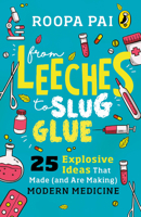 From Leeches to Slug Glue 0143445871 Book Cover