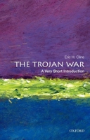 The Trojan War: A Very Short Introduction 0199760276 Book Cover